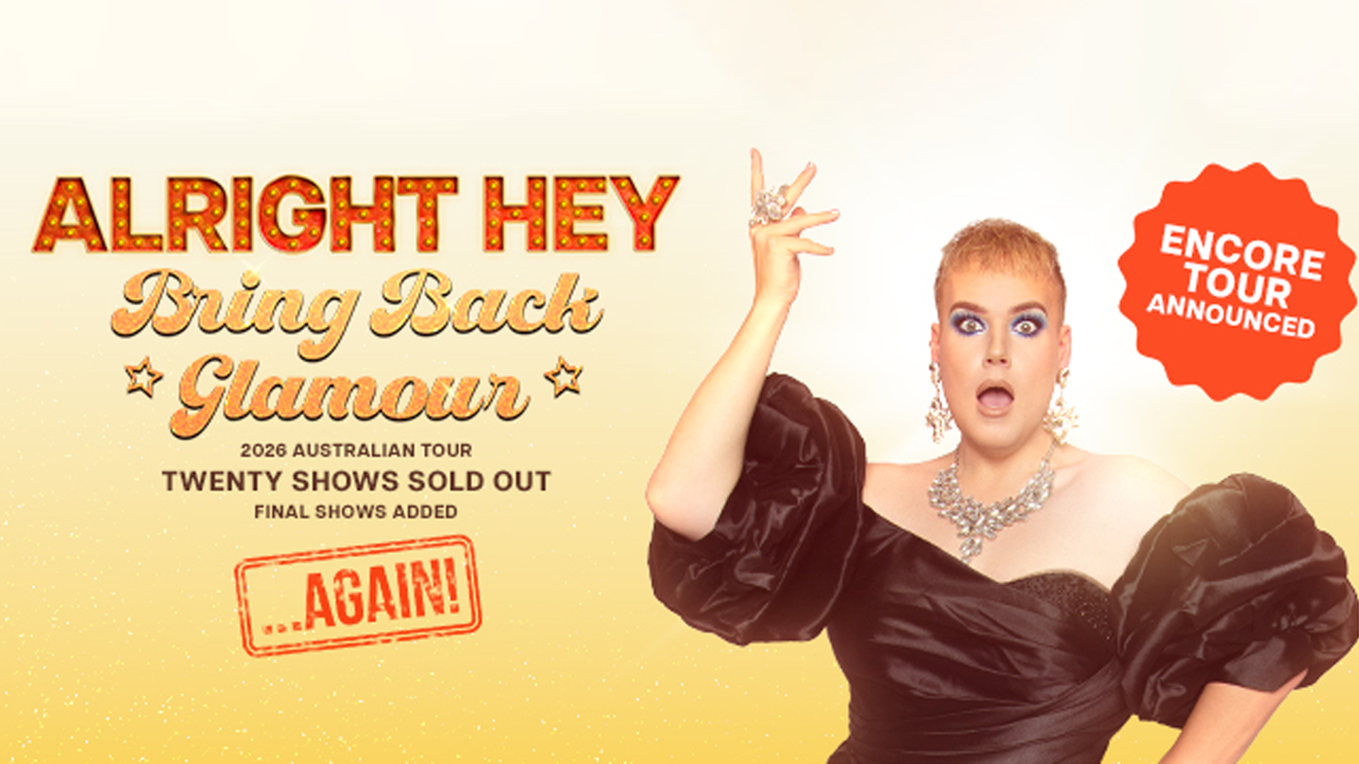 Alright Hey ‘Bring Back Glamour’ Tour